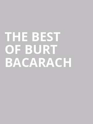 The Best of Burt Bacarach at Barbican Hall